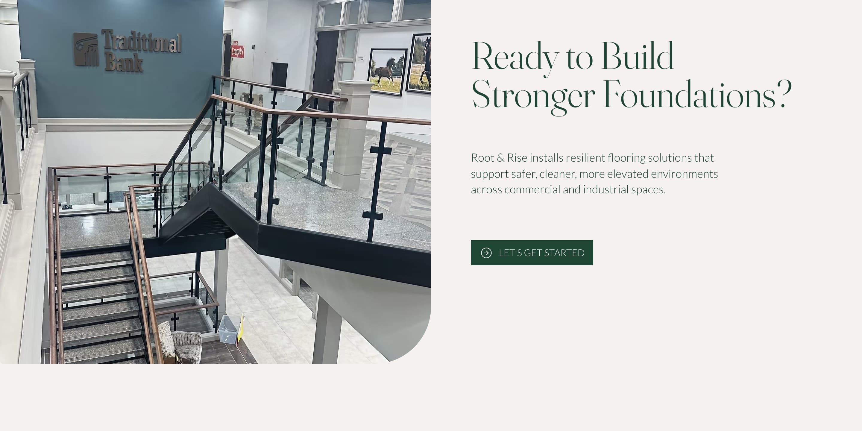 Root & Rise site Ready to Build Stronger Foundations closing CTA — with Traditional Bank stair interior and Let's Get Started button